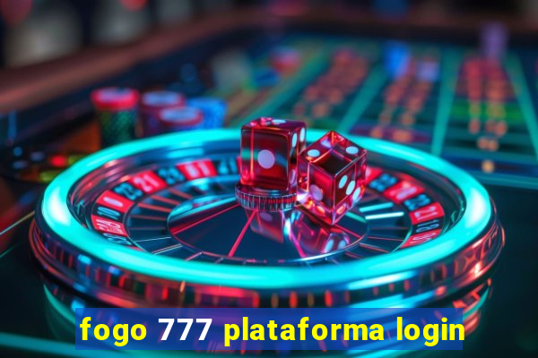 fogo 777 plataforma login